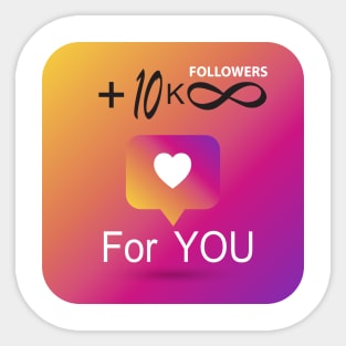 +10k Followers and infinity Likes For You Instagram Wishes and Gifts Idea Sticker